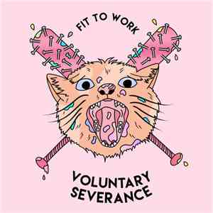 Fit To Work - Voluntary Severance download flac mp3