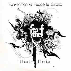 Funkerman & Fedde Le Grand - Wheels In Motion download flac mp3