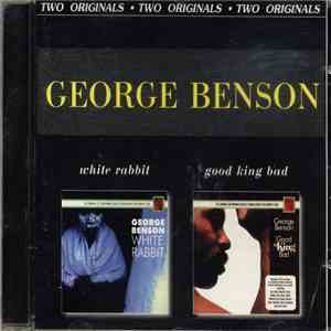 George Benson - Good King Bad / White Rabbit download flac mp3