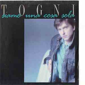 Gianni Togni - Siamo Una Cosa Sola / Un Uomo Tranquillo download flac mp3