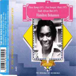 Hamilton Bohannon - Disco Stomp / Foot Stompin' Music / South African Man download flac mp3