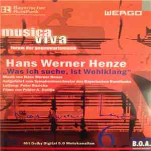 Hans Werner Henze , aufgeführt vom Symphonieorchester des Bayrischen Rundfunks Leitung: Peter Ruzicka , Filme von Peider A. Defilla - "Was Ich Suche, Ist Wohlklang" download flac mp3