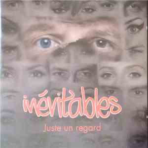 Inévitables - Juste Un Regard download flac mp3