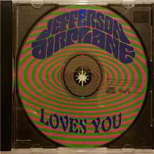 Jefferson Airplane - Jefferson Airplane Loves You download flac mp3