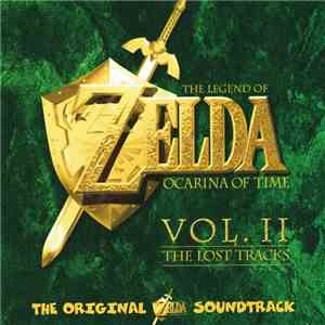 Koji Kondo - The Legend Of Zelda - Ocarina Of Time - Vol. II: The Lost Tracks download flac mp3