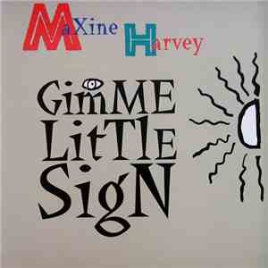 Maxine Harvey - Gimme Little Sign download flac mp3