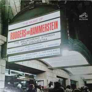 Melachrino Strings And Orchestra, The - The Music Of Rodgers And Hammerstein download flac mp3