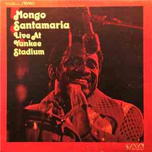 Mongo Santamaria - Live At Yankee Stadium download flac mp3