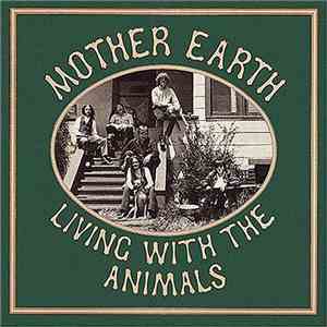 Mother Earth  - Living With The Animals download flac mp3