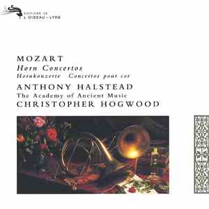 Mozart / Anthony Halstead / The Academy Of Ancient Music / Christopher Hogwood - Horn Concertos 1-4 download flac mp3