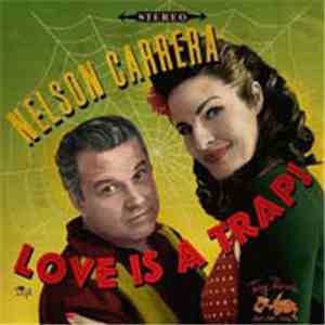 Nelson Carrera - Love Is A Trap! download flac mp3