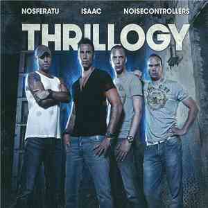 Nosferatu, Isaac, Noisecontrollers - Thrillogy download flac mp3