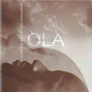 Ola Onabule - Ambitions For Deeper Breadth download flac mp3