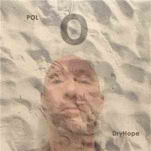 P0L - DryHope download flac mp3