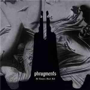 Phragments - All Towers Must Fall download flac mp3