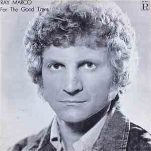Ray Marco And The Paxtons  - For The Good Times download flac mp3