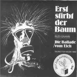 Rudi Gnann - Erst Stirbt Der Baum download flac mp3