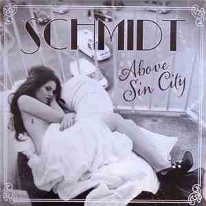 Schmidt  - Above Sin City download flac mp3