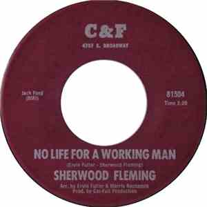 Sherwood Fleming - No Life For A Working Man download flac mp3