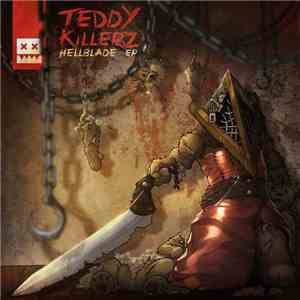 Teddy Killerz - Hellblade EP flac mp3 download