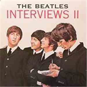 The Beatles - Interviews II download flac mp3