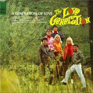 The Love Generation  - A Generation Of Love download flac mp3