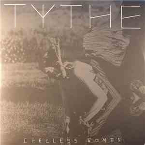 Tythe - Careless Woman download flac mp3