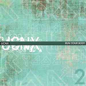 UCNX - Run Your Body download flac mp3