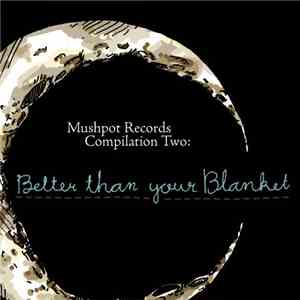 Various - Better Than Your Blanket download flac mp3