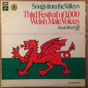 Various - Songs From The Valleys, The Third Festival of 1000 Welsh Male Voices download flac mp3