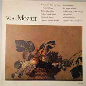 W.A. Mozart, Julius Baker, Hubert Jelinek, I Solisti Di Zagreb, Antonio Janigro, Das Zürcher Kammerorchester, Edmond De Stoutz - Konzert Für Flöte Und Harfe In C'Dur KV 299 / Zwei Sinfonien Des Jungen Moart D-Dur KV 84 G-Dur KV 199 download flac mp3