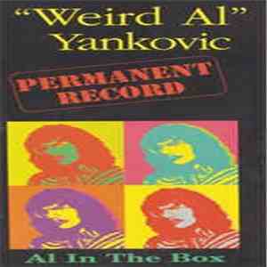 "Weird Al" Yankovic - Permanent Record: Al In The Box download flac mp3