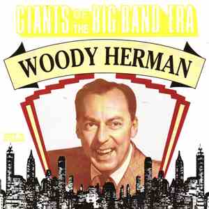 Woody Herman - Giants Of The Big Band Era download flac mp3