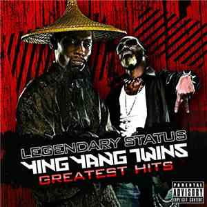 Ying Yang Twins - Legendary Status: Ying Yang Twins Greatest Hits download flac mp3