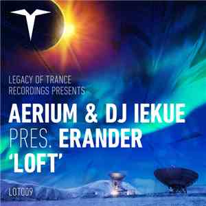 Aerium & DJ Iekue Present Erander - Loft download flac mp3