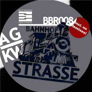 AG-KW - Bahnhofstrasse download flac mp3
