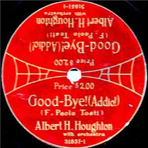 Albert H. Houghton - Good-Bye! download flac mp3