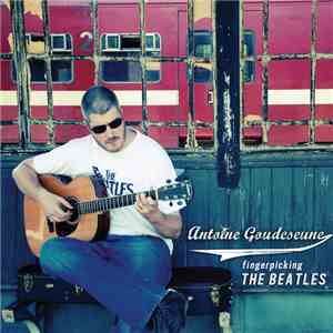 Antoine Goudeseune - Fingerpicking The Beatles download flac mp3