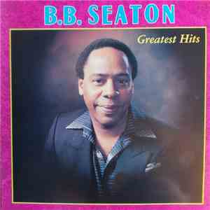 B.B. Seaton - Greatest Hits download flac mp3
