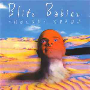 Blitz Babiez - Thought Spawn download flac mp3