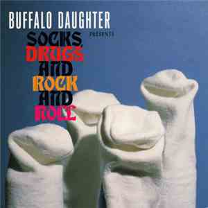 Buffalo Daughter - Socks, Drugs And Rock And Roll download flac mp3
