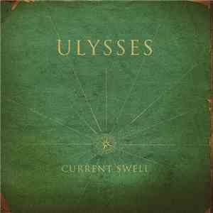 Current Swell - Ulysses flac mp3 download