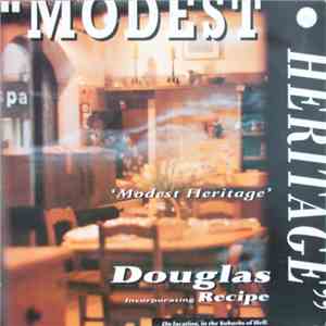 Douglas Incorporating Recipe  - Modest Heritage flac mp3 download