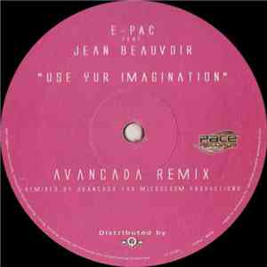 E-Pac Feat. Jean Beauvoir - Use Yur Imagination download flac mp3