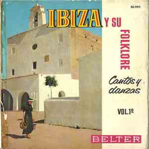 Escuadra De "Sonadors" - Ibiza Y Su Folklore Vol. 1º - Cantos Y Danzas download flac mp3
