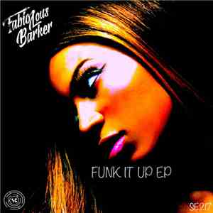 Fabiolous Barker - Funk It Up EP download flac mp3