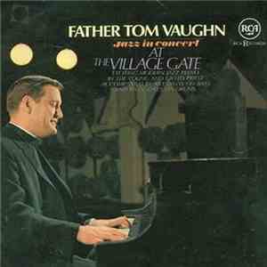 Father Tom Vaughn, Art Davis, Elvin Jones - Jazz In Concert At The Village Gate download flac mp3