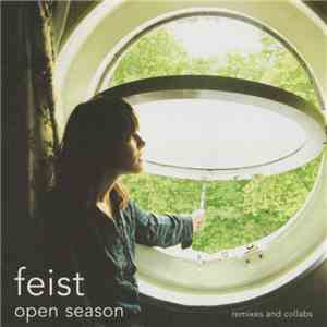 Feist - Open Season - Remixes And Collabs download flac mp3