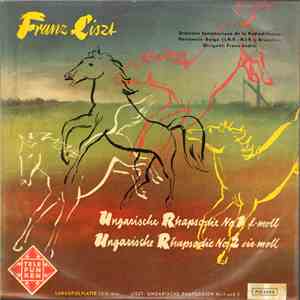 Franz Liszt – Orchestre Symphonique De La Radiodiffusion Nationale Belge (I.N.R. - N.I.R.), Bruxelles , Dirigent: Franz André - Ungarische Rhapsodie No. 1 F-moll / Ungarische Rhapsodie No. 2 Cis-moll download flac mp3