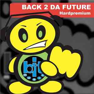 Hardpremium - Back 2 Da Future download flac mp3